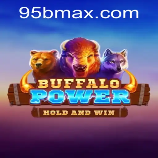 BuffaloPower: Journey to the Wild West with 95b