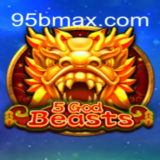 Discover the Thrilling World of 5GodBeasts: An In-Depth Guide