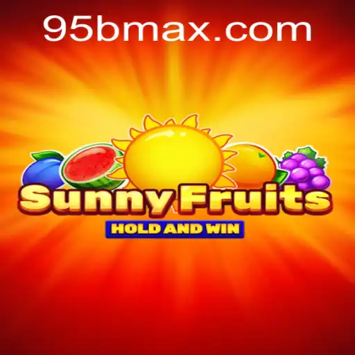 Discover the Thrilling World of SunnyFruits: A Unique Gaming Experience with 95b