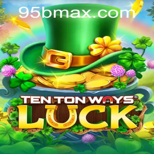 The Enchanting World of TenTonWaysLuck: A Dive into 95b